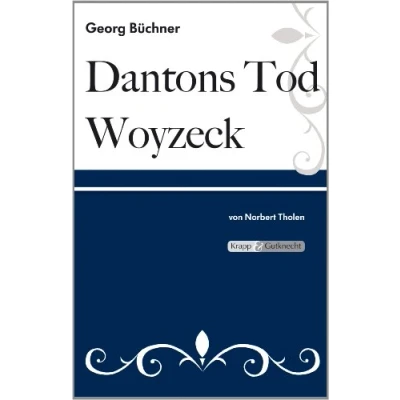 Abbildung von Dantons Tod und Woyzeck Georg Büchner Lehrerheft: Unterrichtsmaterialien, Interpretationshilfe, Kopiervorlagen, Heft (Literatur im Unterricht: Sekundarstufe II)