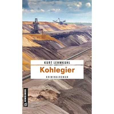 Abbildung von Kohlegier: Kriminalroman (Kriminalromane im GMEINER Verlag)