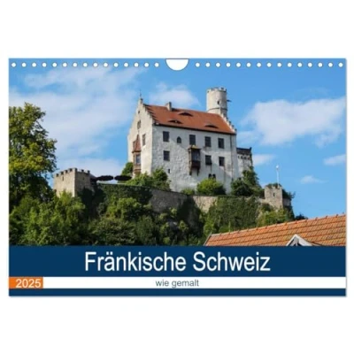 Abbildung von Fränkische Schweiz wie gemalt (Wandkalender 2025 DIN A4 quer), CALVENDO Monatskalender