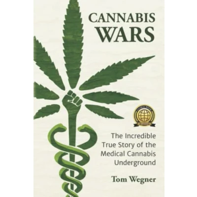 Abbildung von Cannabis Wars: the Incredible True Story of Medical Underground