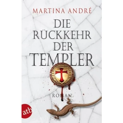 Abbildung von Die Rückkehr der Templer: Roman (Gero von Breydenbach, Band 3)