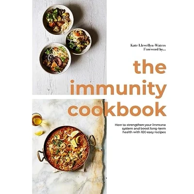 Abbildung von The Immunity Cookbook: How to Strengthen Your Immune System and Boost Long Term Health, With 100 Easy Recipes