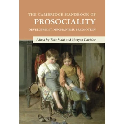 Abbildung von The Cambridge Handbook of Prosociality: Development, Mechanisms, Promotion (Cambridge Handbooks in Psychology)