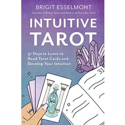 Abbildung von Intuitive Tarot: 31 Days to Learn Read Tarot Cards and Develop Your Intuition