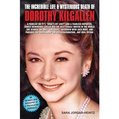 Abbildung von THE INCREDIBLE LIFE &amp; MYSTERIOUS DEATH OF DOROTHY KILGALLEN