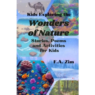 Abbildung von Kids Exploring the Wonders of Nature: Stories, Poems and Activities for