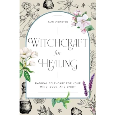 Abbildung von Witchcraft for Healing: Radical Self Care Your Mind, Body, and Spirit