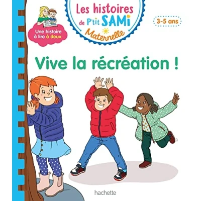 Abbildung von Les histoires de P&#039;tit Sami Maternelle (3 5 ans) : Vive la récréation !