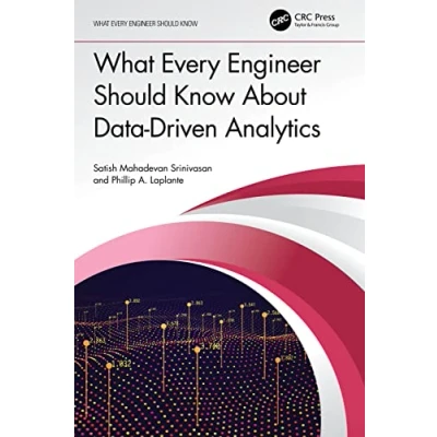 Abbildung von What Every Engineer Should Know About Data Driven Analytics
