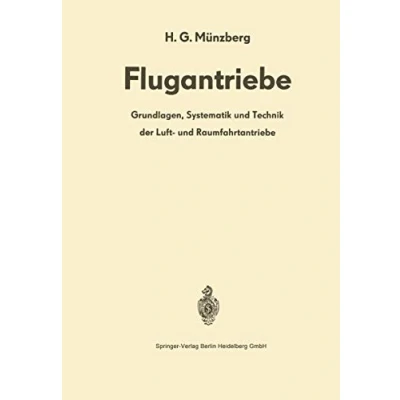 Abbildung von Flugantriebe: Grundlagen, Systematik und Technik der Luft Raumfahrtantriebe (German Edition)