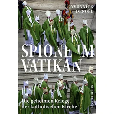 Abbildung von Spione im Vatikan: Die geheimen Kriege der katholischen Kirche