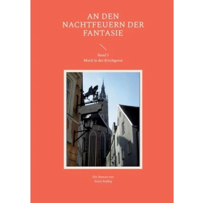 Abbildung von An den Nachtfeuern der Fantasie: Mord in Kirchgasse
