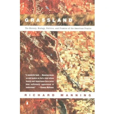 Abbildung von Grassland: the History, Biology, Politics and Promise of American Prairie