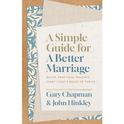 Abbildung von a Simple Guide for Better Marriage: Quick, Practical Insights Every Couple Needs to Thrive
