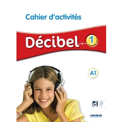 Abbildung von Décibel 1 Niv. A1 Cahier + didierfle.app: d&#039;activités