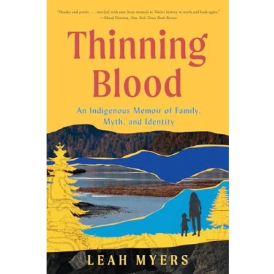Abbildung von Thinning Blood: An Indigenous Memoir of Family, Myth, and Identity