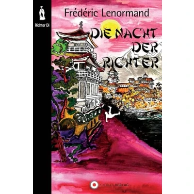 Abbildung von Die Nacht der Richter: Neue Ermittlungen des Richters Di, Band 2
