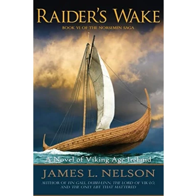 Abbildung von Raider&#039;s Wake: A Novel of Viking Age Ireland (The Norsemen Saga, Band 6)