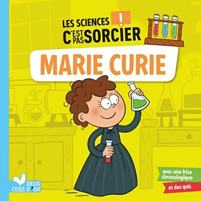 Abbildung von Les sciences C&#039;est pas sorcier Marie Curie