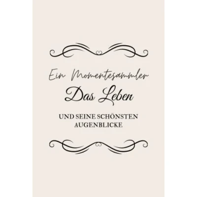 Abbildung von Ein Momentesammler: Eintragbuch für die schönsten Augenblicke, Erinnerungen, Erlebnisse, Anekdoten Erinnerungen dich 208 Seiten viel Platz schöne Tagebuch A5