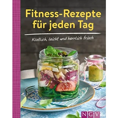 Abbildung von Fitness Rezepte für jeden Tag Köstlich, leicht und herrlich frisch: Über 90 leckere Minikochbuch