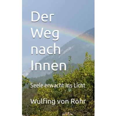 Abbildung von Der Weg nach Innen: Seele erwacht ins Licht