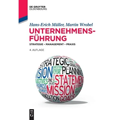 Abbildung von Unternehmensführung: Strategie Management Praxis (De Gruyter Studium)