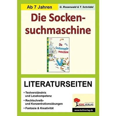Abbildung von Die Sockensuchmaschine Literaturseiten: Textverständnis &amp; Lesekompetenz. Rechtschreib Konzentrationsübungen. Phantasie Kreativität. Mit Lösungen. Kopiervorlagen