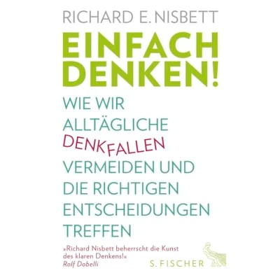 Abbildung von Einfach denken!: Wie wir alltägliche Denkfallen vermeiden und die richtigen Entscheidungen treffen