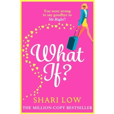 Abbildung von What If?: The perfect laugh out loud romantic comedy from Shari Low (The Carly Cooper Series, 1)