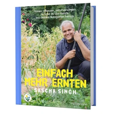Abbildung von Einfach mehr ernten: Planen, pflanzen, selbstversorgen: So holst du das meiste aus deinem Nutzgarten heraus. Alles über nachhaltigen Anbau und ganzjähriges Ernten