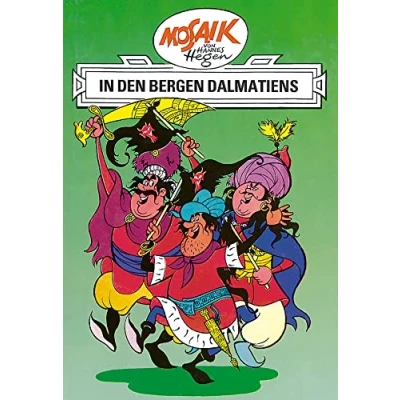 Abbildung von Mosaik von Hannes Hegen: In den Bergen Dalmatiens, Bd. 3 (Mosaik Hegen Ritter Runkel Serie, Band 3)