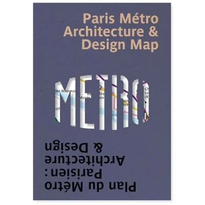Abbildung von Paris Metro Architecture &amp; Design Map: Bilingual Guide Map to the Architecture, Art and of (Public Transport Maps by Blue Crow Media, Band 4)