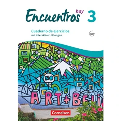 Abbildung von Encuentros Método de Español Spanisch als 3. Fremdsprache Ausgabe 2018 Band 3: Cuaderno ejercicios Mit interaktiven Übungen online Audios