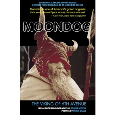 Abbildung von Moondog: the Viking of 6th Avenue; Authorized Biography