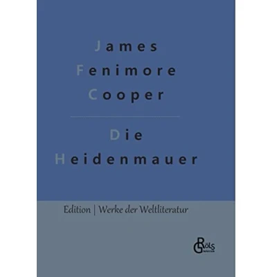 Abbildung von Die Heidenmauer (Edition Werke der Weltliteratur Hardcover)
