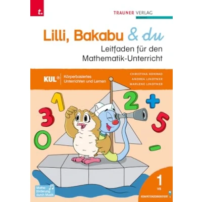 Abbildung von Lilli, Bakabu &amp; du, Leitfaden für den Mathematik Unterricht 1 VS