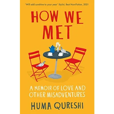 Abbildung von How We Met: A Memoir of Love and Other Misadventures