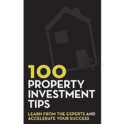Abbildung von 100 Property Investment Tips: Learn from the experts and accelerate your success