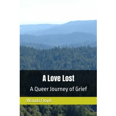 Abbildung von A Love Lost Queer Journey of Grief