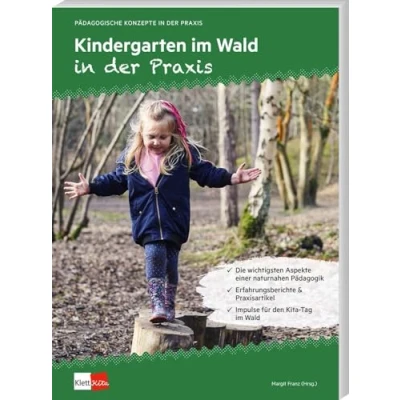 Abbildung von Kindergarten im Wald in der Praxis (Pädagogische Konzepte Praxis)