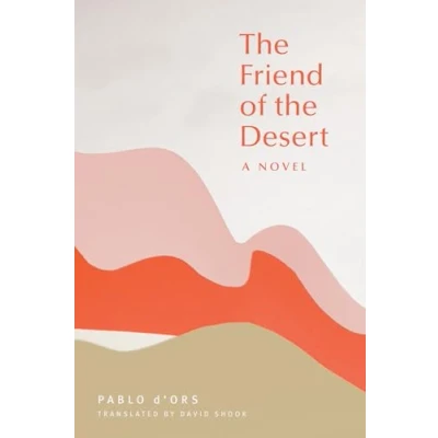 Abbildung von the Friend of Desert: A Novel (Thich Nhat Hanh Classics)