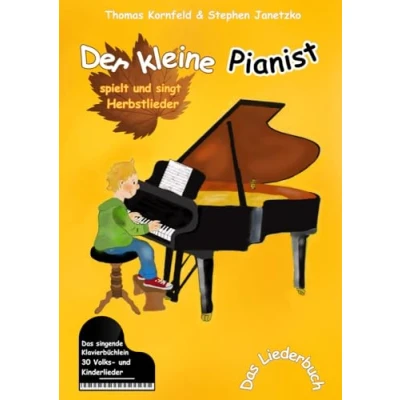 Abbildung von Der kleine Pianist spielt und singt Herbstlieder: Das singende Klavierbüchlein