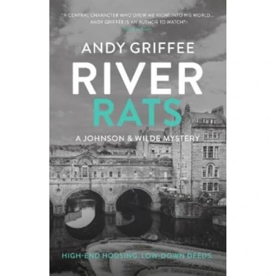 Abbildung von River Rats (Johnson &amp; Wilde crime Mystery #2): Low down deeds. War on the water. A Bath based mystery.