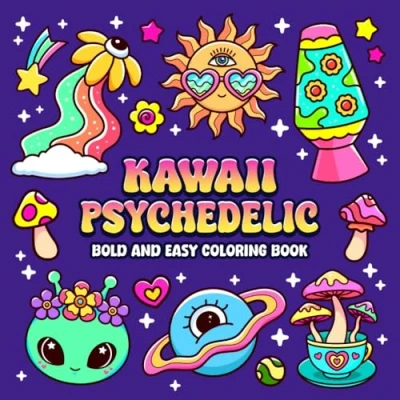 Abbildung von Kawaii Psychedelic Bold and Easy Coloring Book: Simple Cute Trippy Stoner for Adult Relaxation