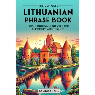 Abbildung von The Ultimate Lithuanian Phrase Book: 1001 Phrases for Beginners and Beyond!