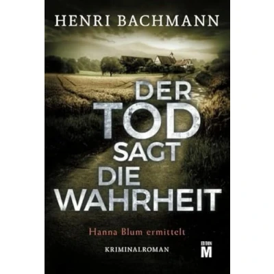 Abbildung von Der Tod sagt die Wahrheit (Hanna Blum ermittelt, 2)