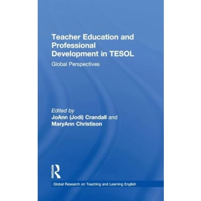 Abbildung von Teacher Education and Professional Development in TESOL: Global Perspectives (Global Research on Teaching Learning English)