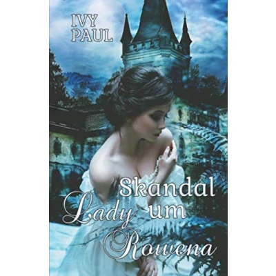 Abbildung von Skandal um Lady Rowena (Lords of the Hellfire Club, Band 1)