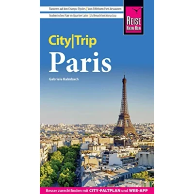 Abbildung von Reise Know How CityTrip Paris: Reiseführer mit Stadtplan, 4 Spaziergängen und kostenloser Web App
